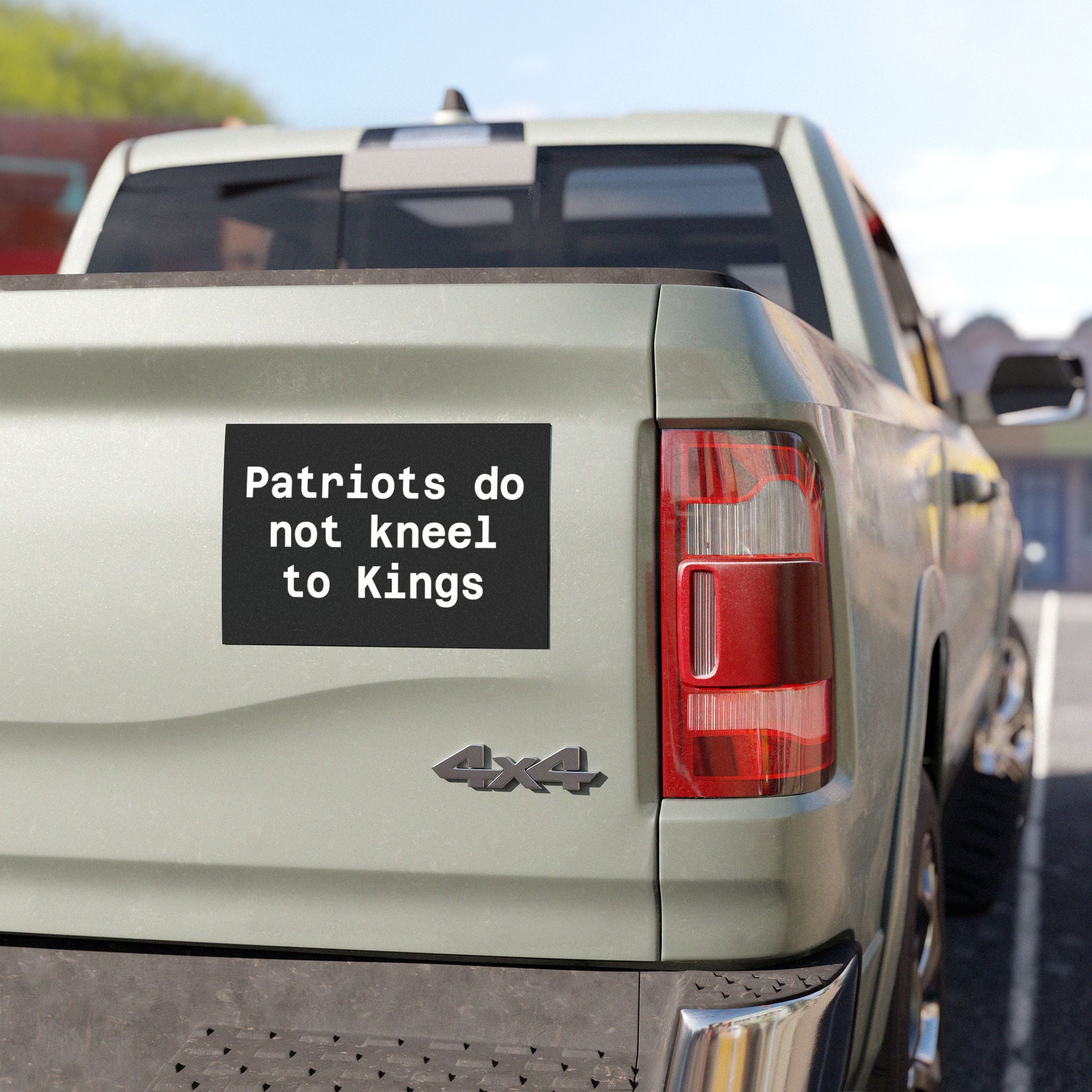 Patriots Do Not Kneel to Kings Car Magnet