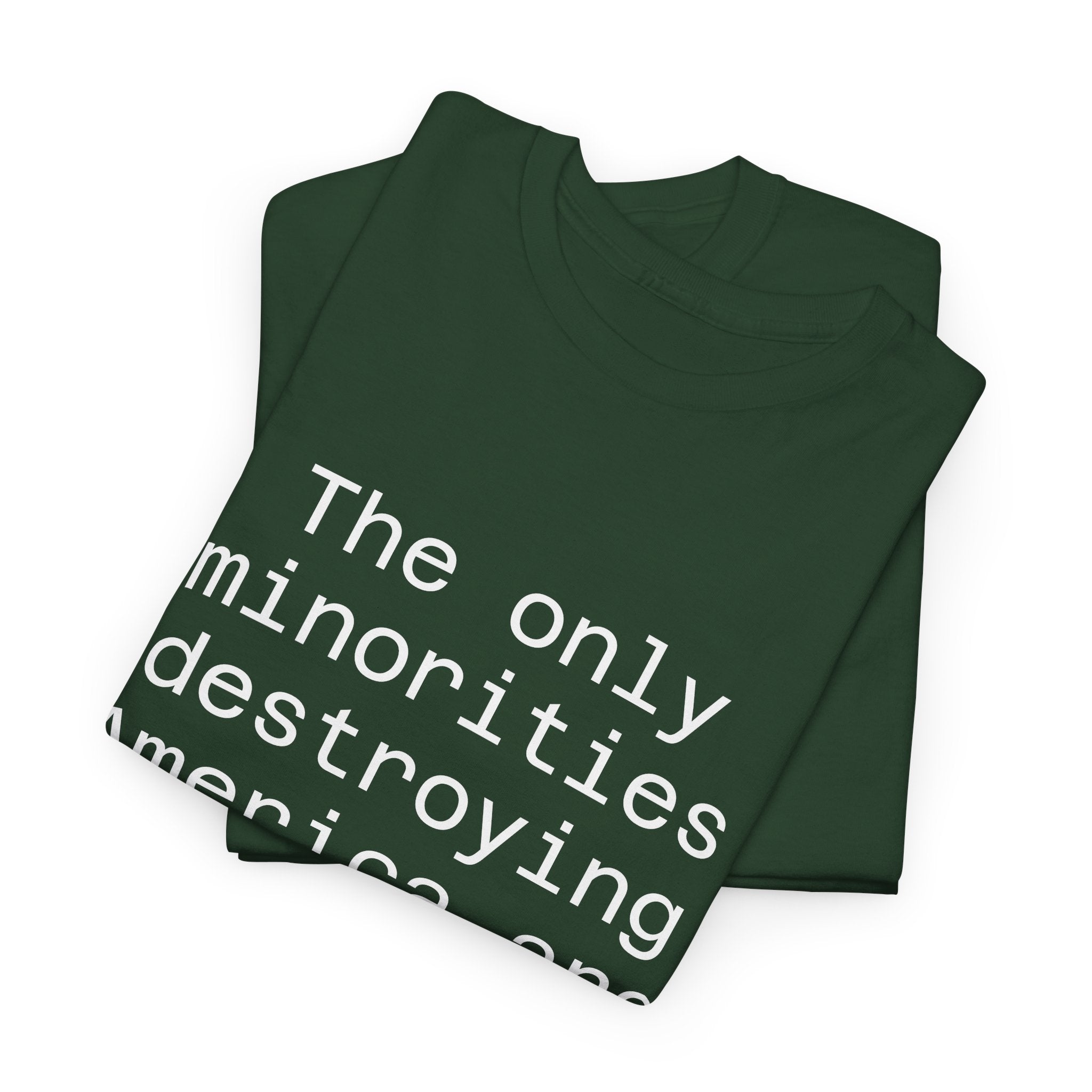 The only minorities destroying America are billionaires - Crew Neck Tee
