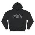 Abolish Ice Hoodie - Collegiate