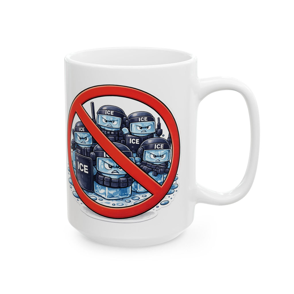 Too Warm for ICE - Ceramic Mug (11oz/15oz)